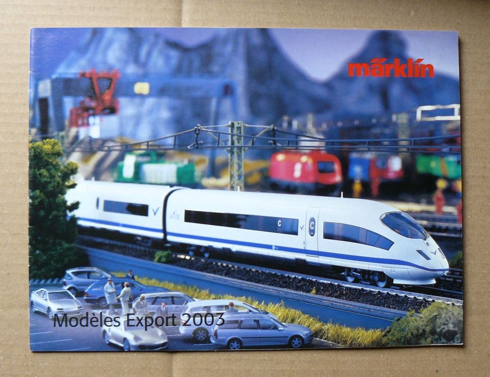 Catalogue Marklin Mod&egrave;les Export 2003 - 32 pages Jeux / jouets