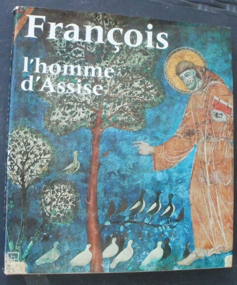 François l'homme d'Assise- edition Centurion 12 Montauban (82)