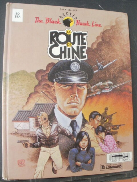 Jack STALLER La route de Chine - série THE BLACK HAWK LINE 5 Montauban (82)
