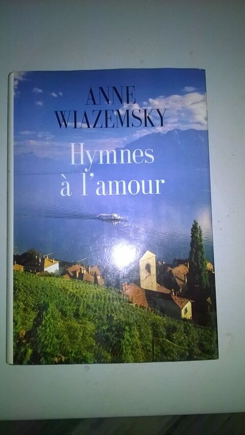 Livre Hymnes  l'amour
Anne Wiazemsky
1986
Excellent etat 10 Talange (57)