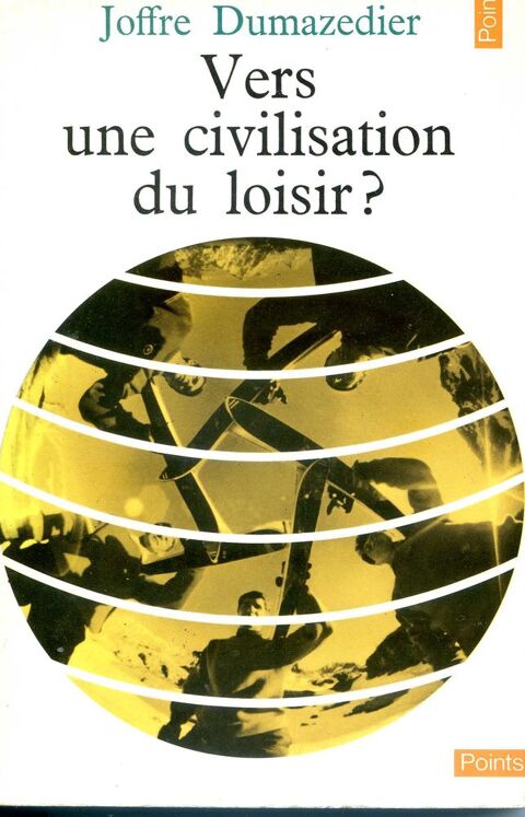 Vers une civilisation de loisirs ? Joffre Dumazedier, 5 Rennes (35)