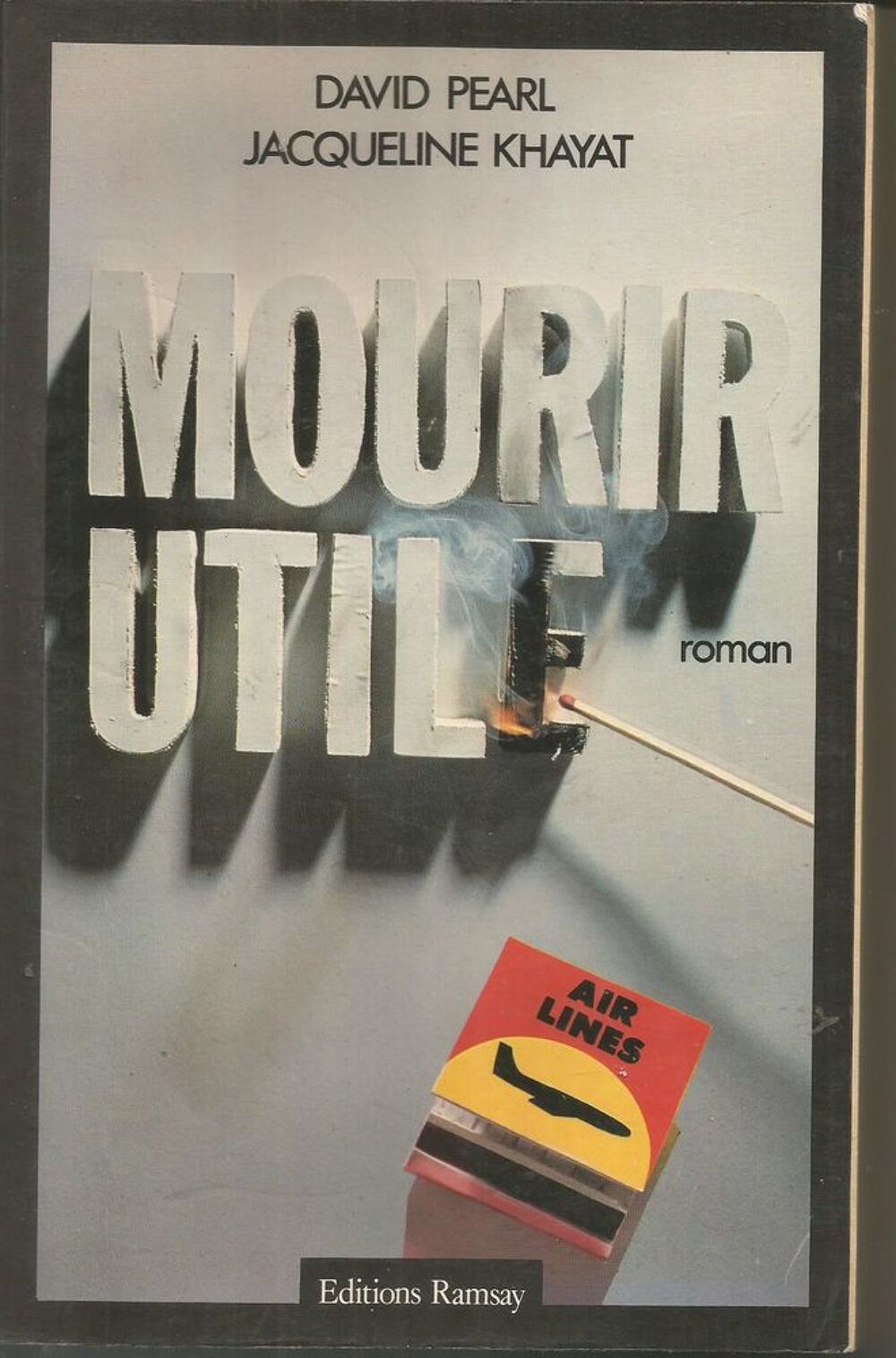 David PEARL / Jacqueline KHAYAT : mourir utile Livres et BD