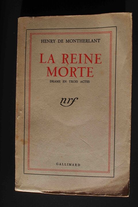 LA REINE MORTE - Henri de Montherlant, 8 Rennes (35)