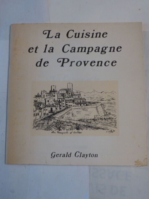  LA CUISINE ET LA CAMPAGNE DE PROVENCE  par  G. CLAYTON 3 Brest (29)