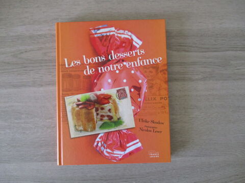 Livre  Les bons desserts de notre enfance  10 Saint-Ouen (41)