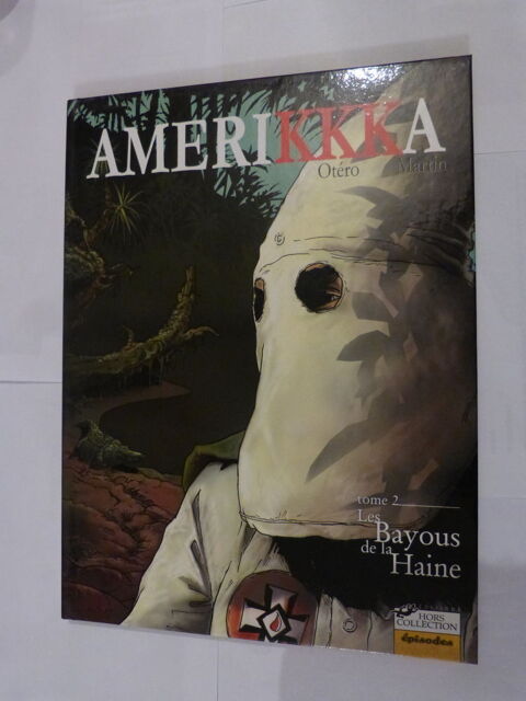 BD  -  AMERIKKKA  n�2  LES BAYOUS DE LA HAINE  edition orig 16 Brest (29)