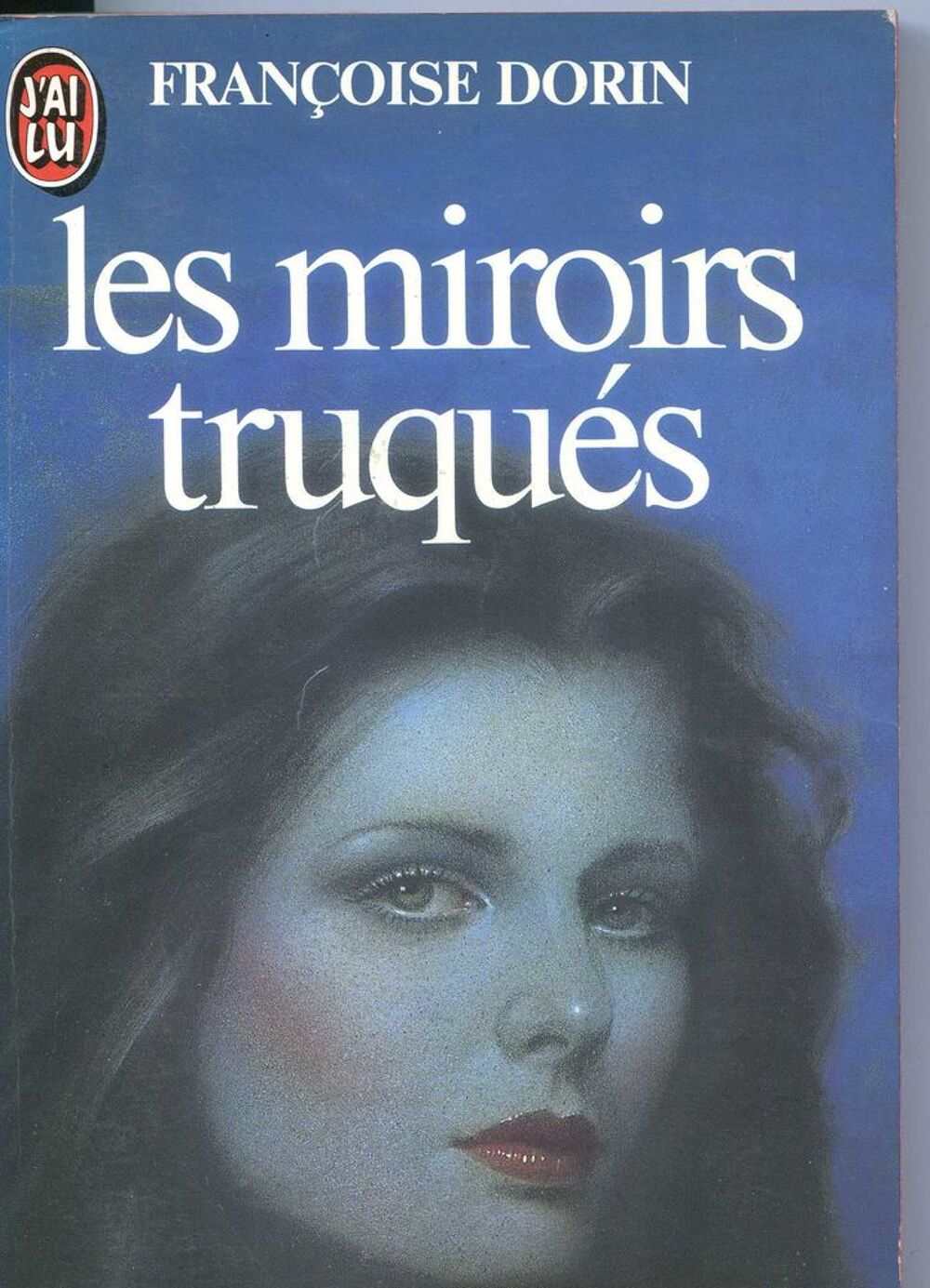 LES MIROIRS TRUQU&Eacute;S, Fran&ccedil;oise Dorin, Livres et BD