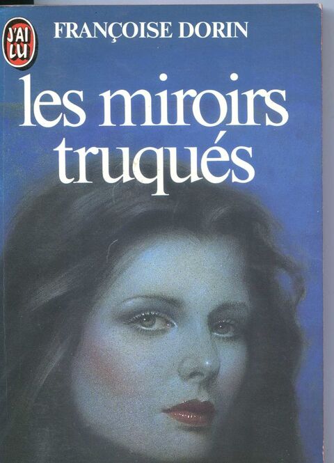LES MIROIRS TRUQUÉS, Françoise Dorin, 3 Rennes (35)