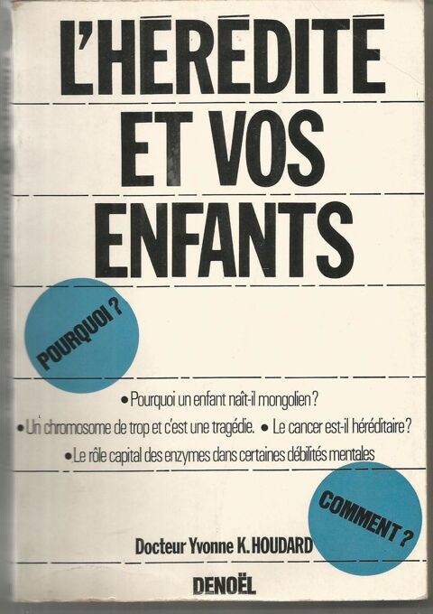 Dr Yvonne K HOUDARD L'hérédité et vos enfants 7 Montauban (82)
