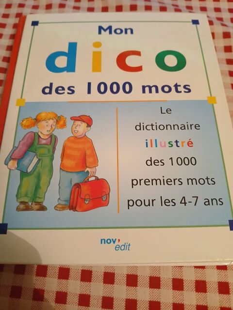 LIVRE MON DICO DES 1000 MOTS
POUR LES 4 - 7 ANS
3 Triel-sur-Seine (78)