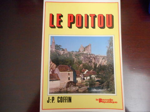 Petit livre  Le Poitou  de J.P.Coffin 8 Nieuil-l'Espoir (86)