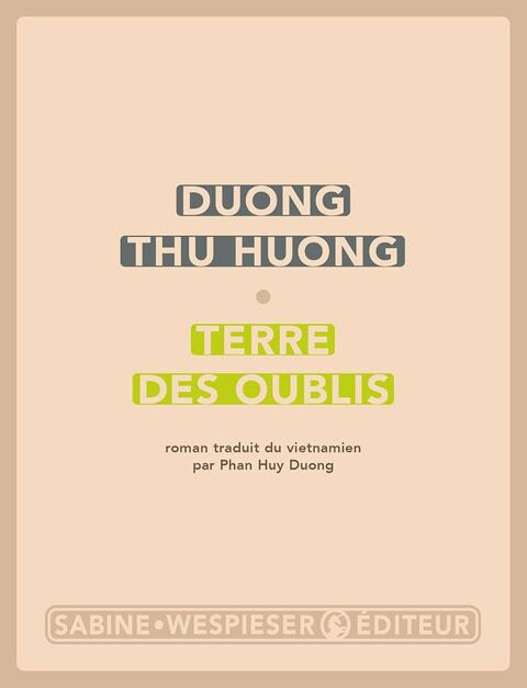 Livre  Terre des Oublis  - Duong Thu Huong 3 Battrans (70)