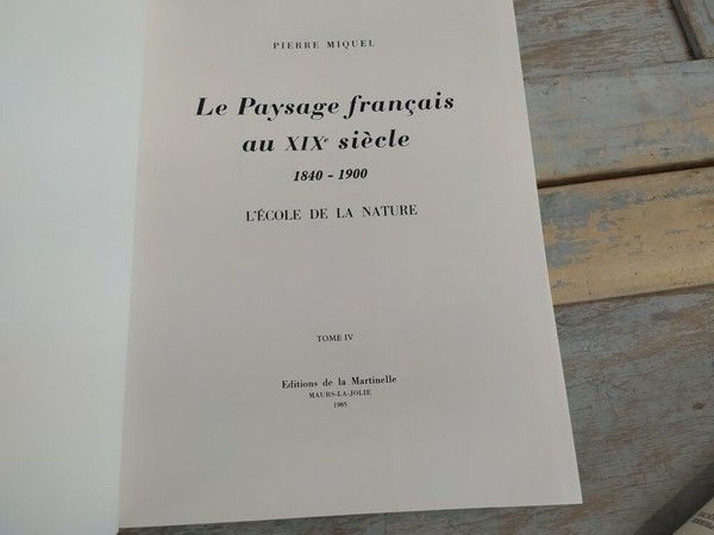 Livre Pierre Miquel Paysage Fran&ccedil;ais au XIXe Si&egrave;cle T4 Livres et BD