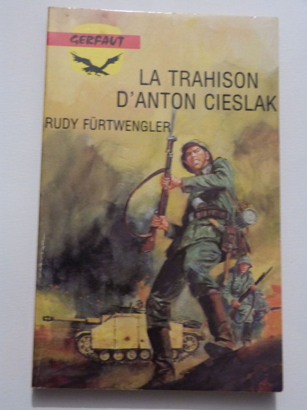 LA TRAHISON D ANTON CIESLAK collection GERFAUT N&deg; 447 Livres et BD