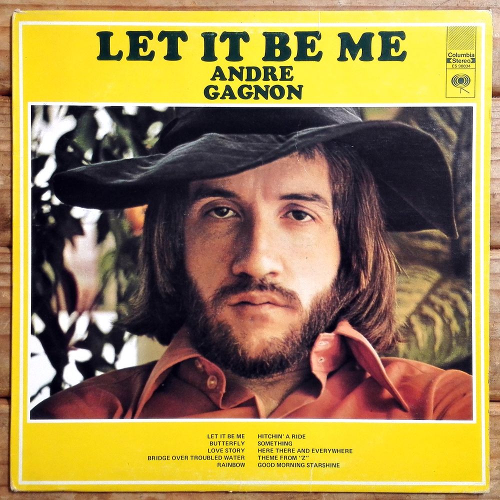 ANDRE GAGNON -33t-LET IT BE ME-COLUMBIA ES-90034 Canada 1971 CD et vinyles