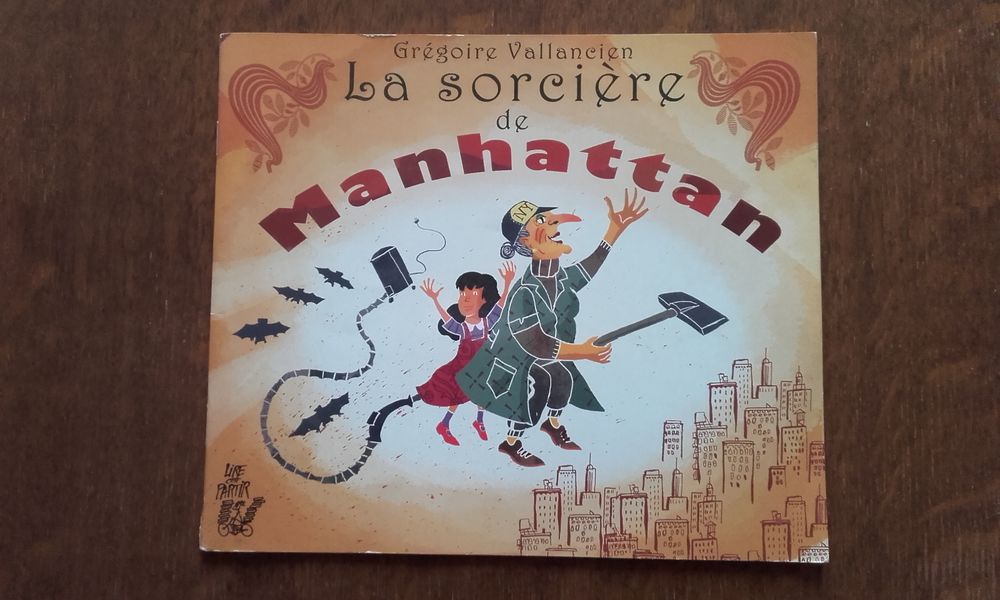 Livre pour enfant
- La sorci&egrave;re de Manhattan Livres et BD