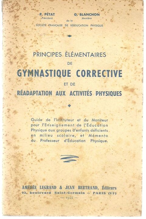 P PETAT et G BLANCHON Principes lmentaires de gymnastique corrective et radaptation aux activites physiques 8 Montauban (82)