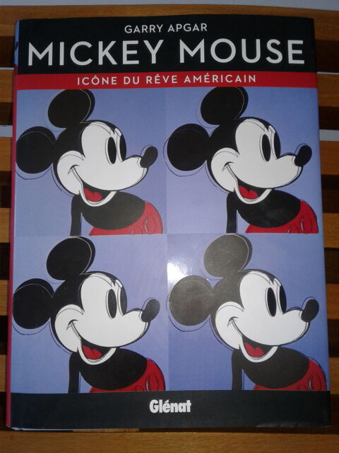 Mickey Mouse - Icne Du Rve Amricain ? Garry Apgar  20 Paris 15 (75)