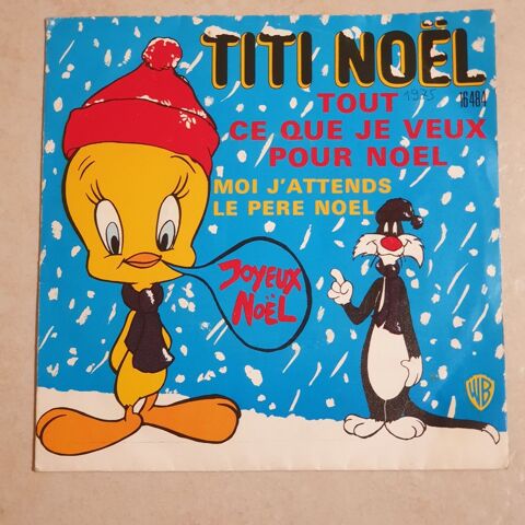 Titi No�l Tout se que je veux pour No�l WB Vinyle 45 T 10 Antony (92)