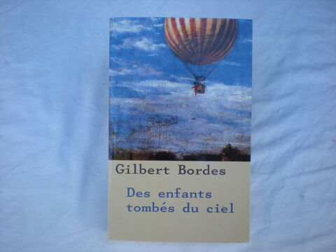 des enfants tomb�s du ciel de gilbert bordes 3 Bailleau-l'�v�que (28)