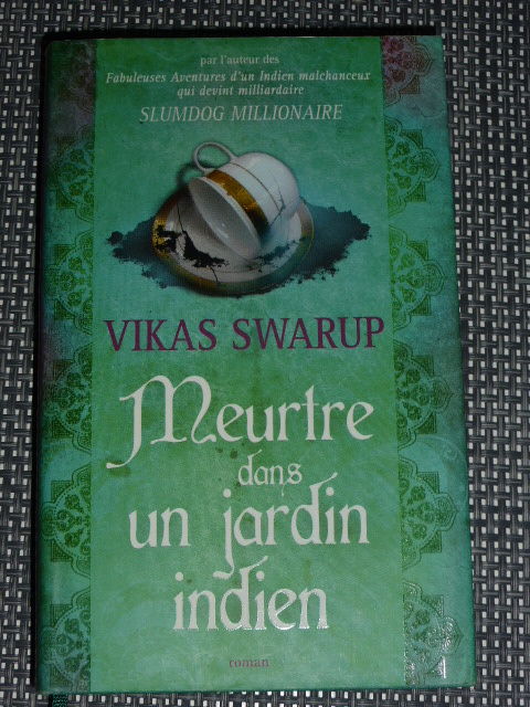 Vikas SWARUP  Meurtre dans un jardin indien 5 Rueil-Malmaison (92)