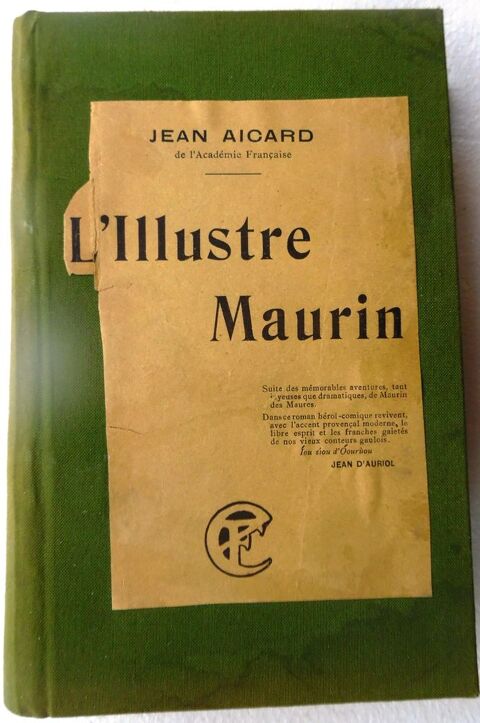 L'Illustre Maurin Jean AICARD de l'Acadmie Franaise   35 Castries (34)