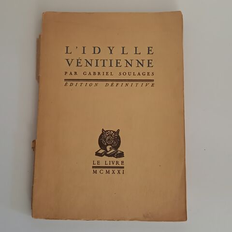 L'idylle vnitienne. le livre, 1921; Gabriel Soulage recueil 10 Saumur (49)