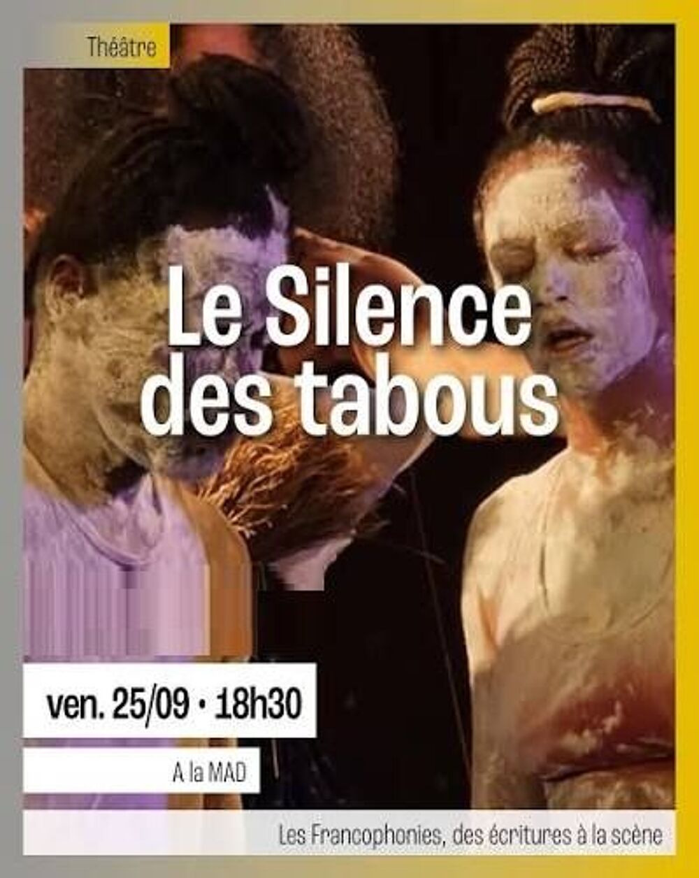 2 places spectacle "Le Silence des Tabous" ce soir &agrave; Limoges Billetterie