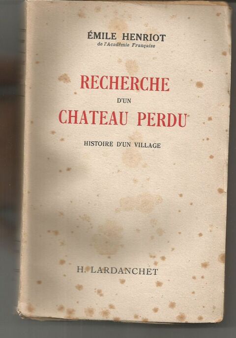 Emile HENRIOT Recherche d'un ch�teau perdu,
8 Montauban (82)