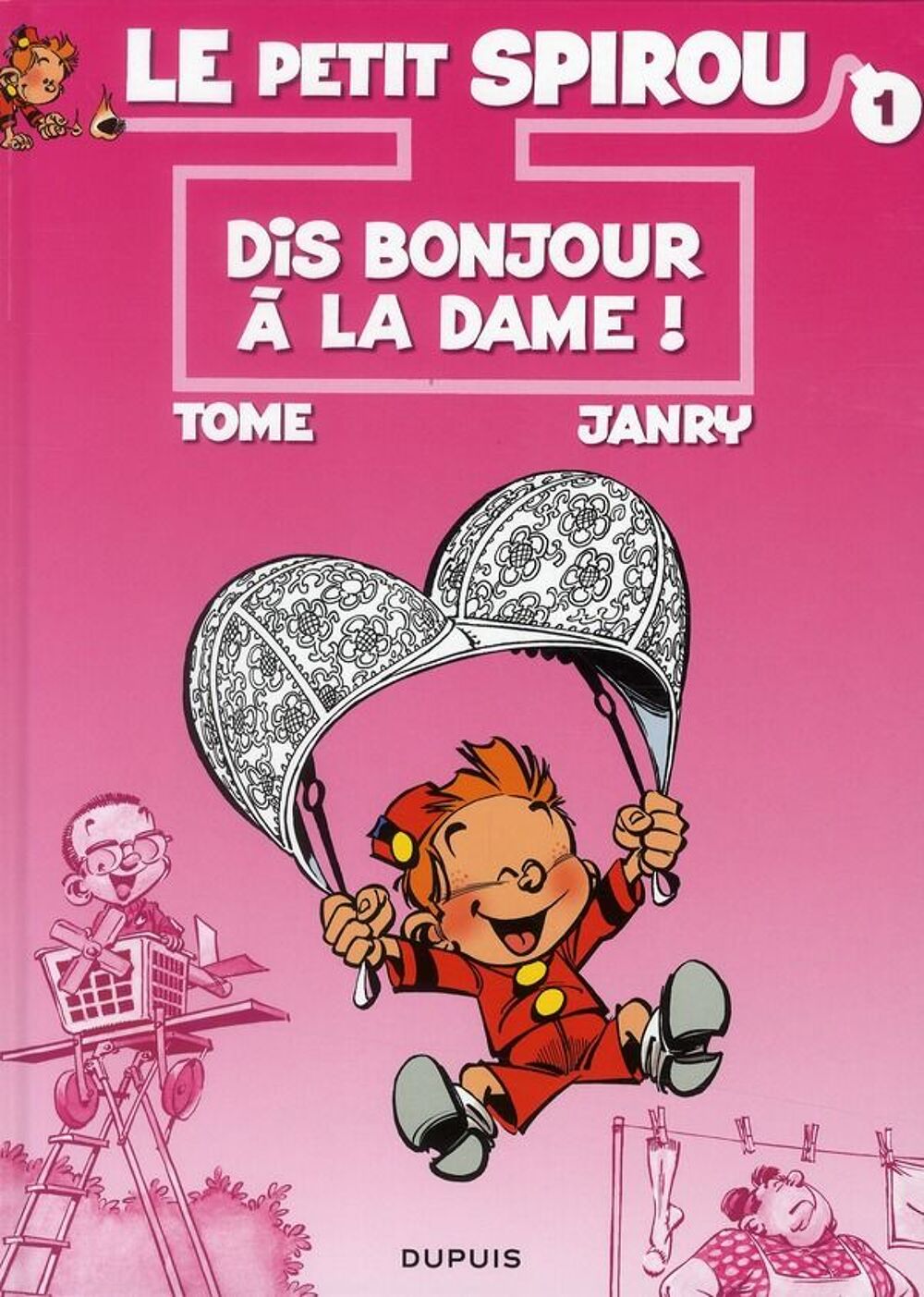 Le Petit Spirou Tome 1 : dis bonjour &agrave; la dame ! Livres et BD
