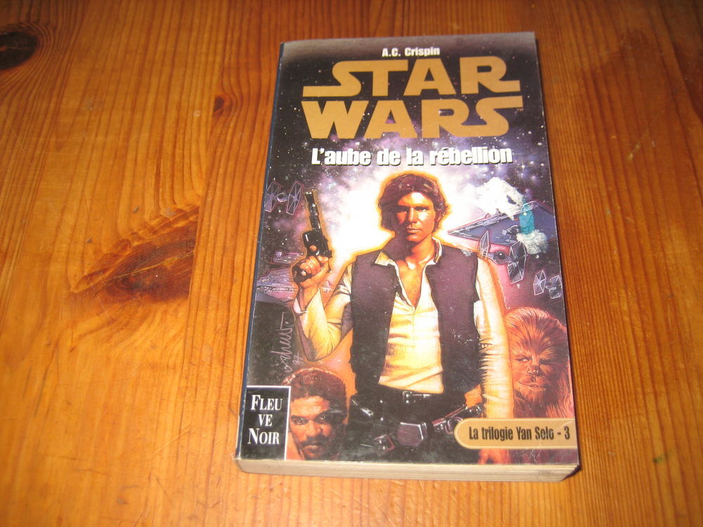 roman STAR WARS l'aube de la rebellion / la trilogie yan solo 3 FLEUVE NOIR Livres et BD