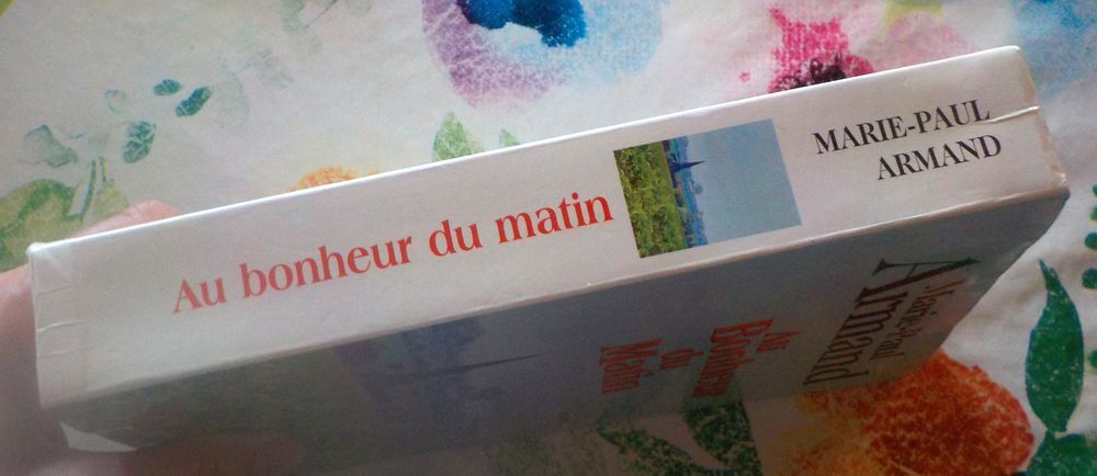 AU BONHEUR DU MATIN de Marie-Paul ARMAND Ed. Le Grand Livre Livres et BD