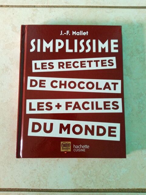 Simplissime Recettes de chocolat les + faciles du monde 6 Ardoix (07)