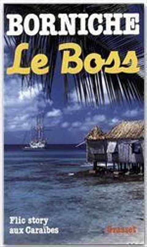 Le boss - Borniche, 4 Rennes (35)