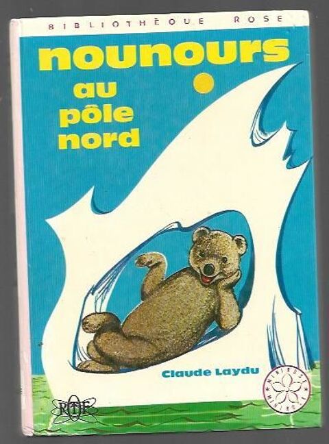 bibliotheque rose - nounours au pole nord - 1976 0 Fougres (35)