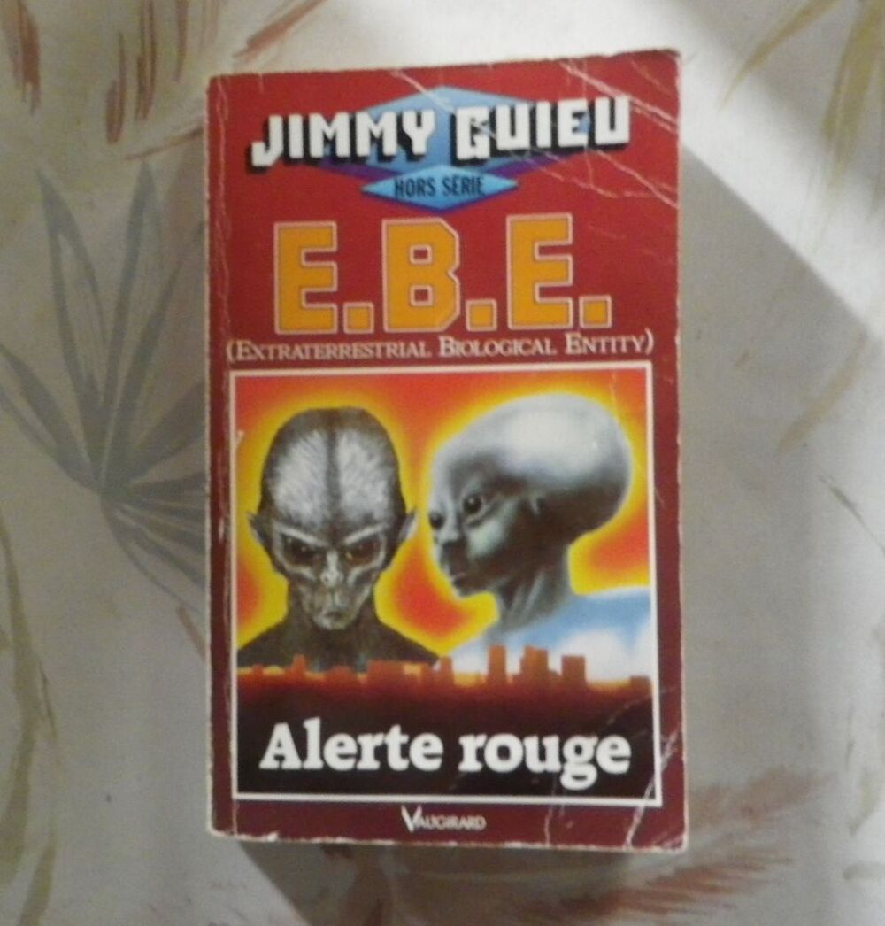 E.B.E. Extraterrestrial Biological Entity Alerte rouge GUIEU Livres et BD