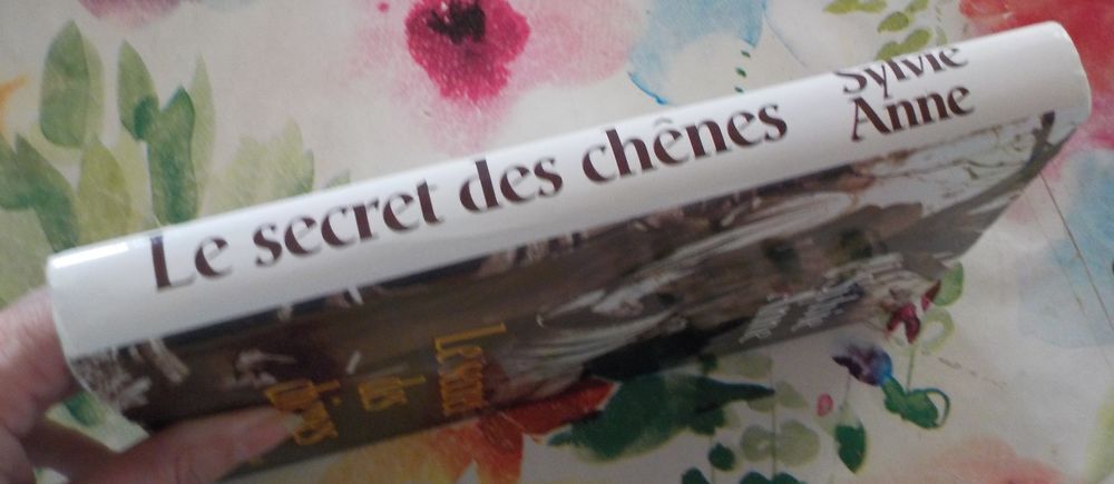 LE SECRET DES CHENES de Sylvie Anne Ed. France Loisirs Livres et BD