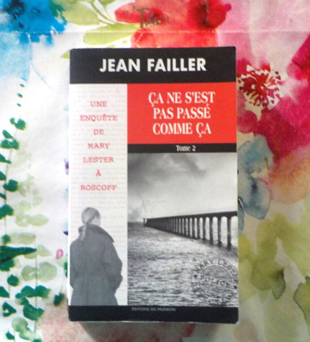 UNE ENQUETE DE MARY LESTER N&deg;49 CA NE S'EST PAS PASSE T2 Livres et BD