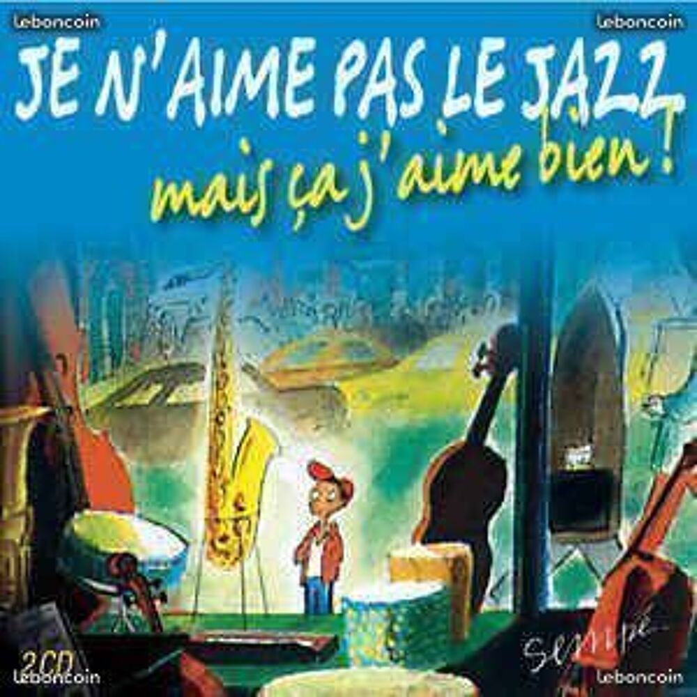 cd Je N'Aime Pas Le Jazz, Mais &Ccedil;a J'Aime Bien ! CD et vinyles