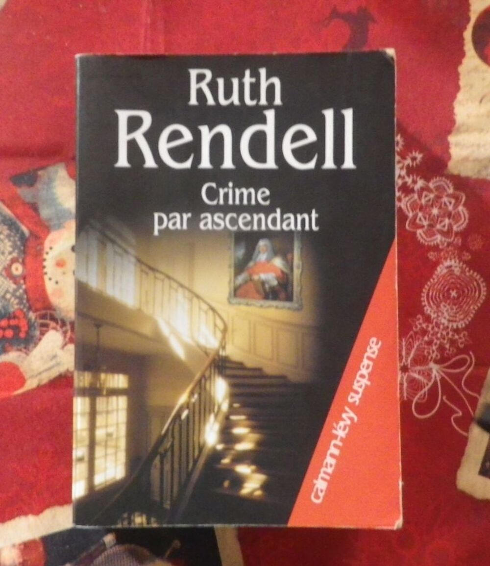 CRIME PAR ASCENDANT de Ruth RENDELL Ed. Calmann-L&eacute;vy Livres et BD