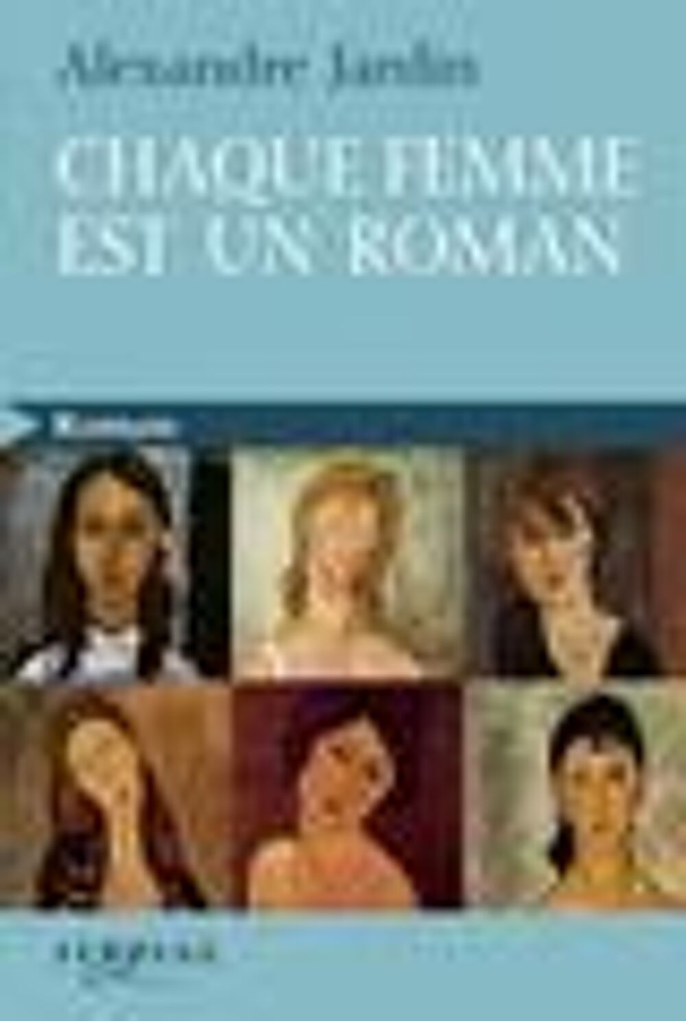 Chaque femme est un roman Livres et BD