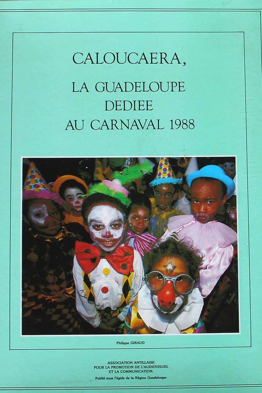 Livre photo Carnaval Guadeloupe 1988 Livres et BD