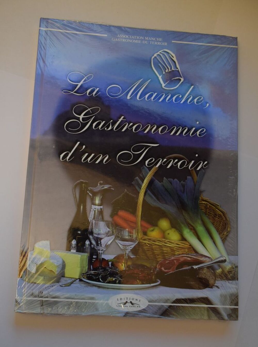 La Manche Gastronomie d' un Terroir - Recettes - Neuf Livres et BD