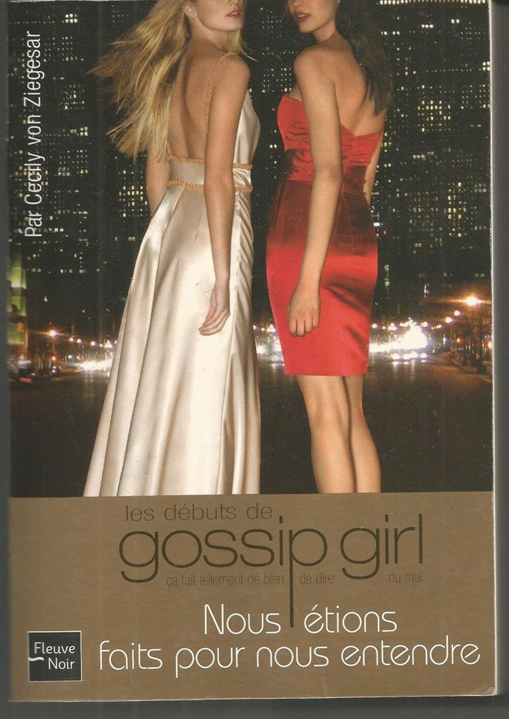 Von ZIEGESAR Les d&eacute;buts de Gossip girl Livres et BD