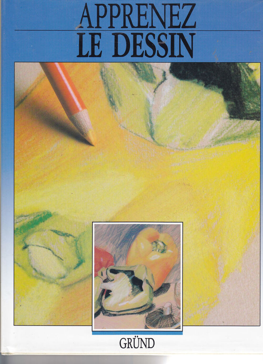 571 Le Dessin &eacute;diteur GR&Uuml;NDApprenez le dessin s'adresse .... Décoration