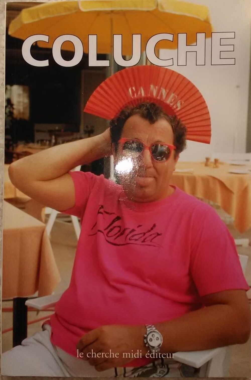 COLUCHE LES PENSEES, LES ANECDOTES, LES INEDITS Livres et BD