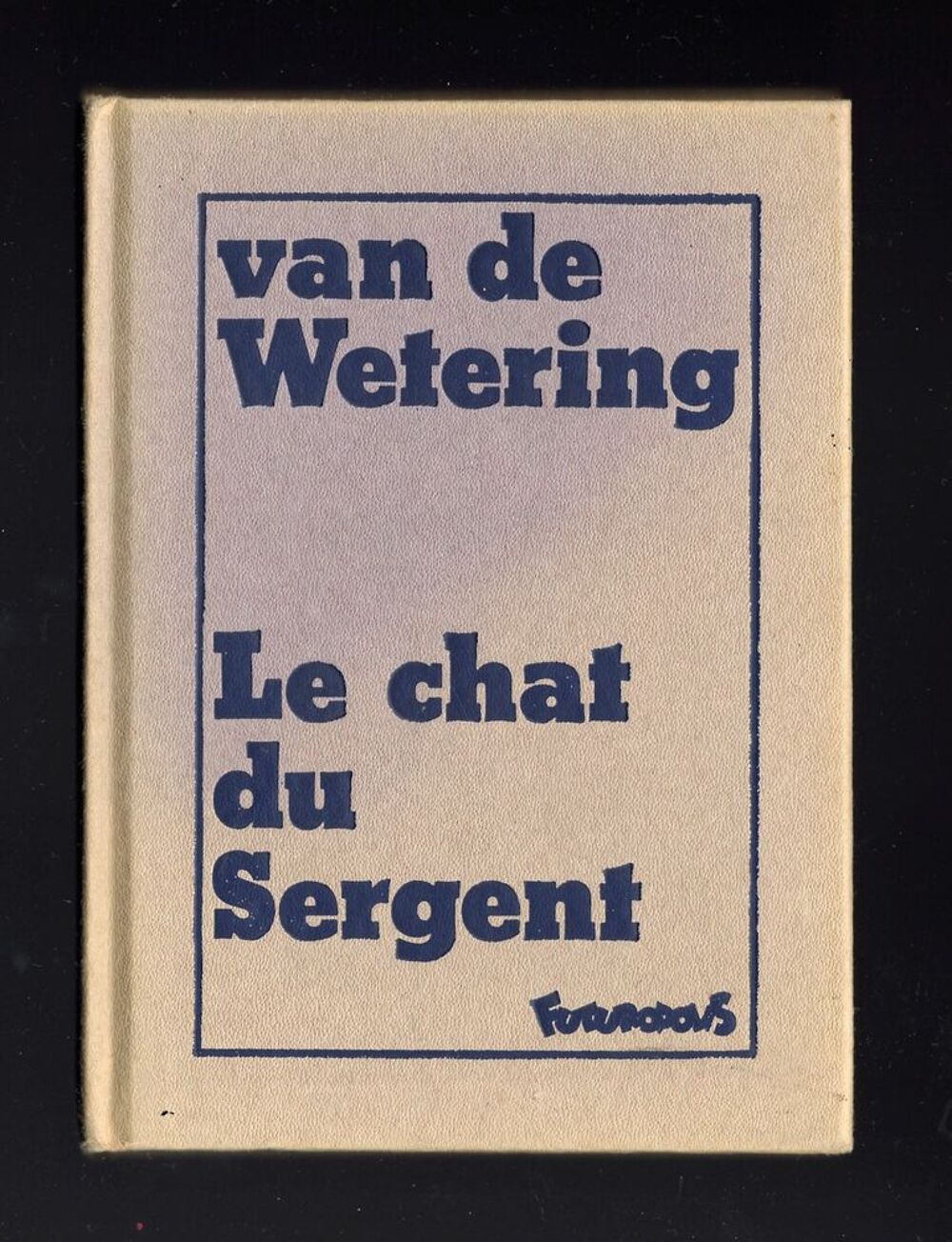 van de WETERING : "Le chat du sergent" illustr&eacute; par BAUDOIN Livres et BD