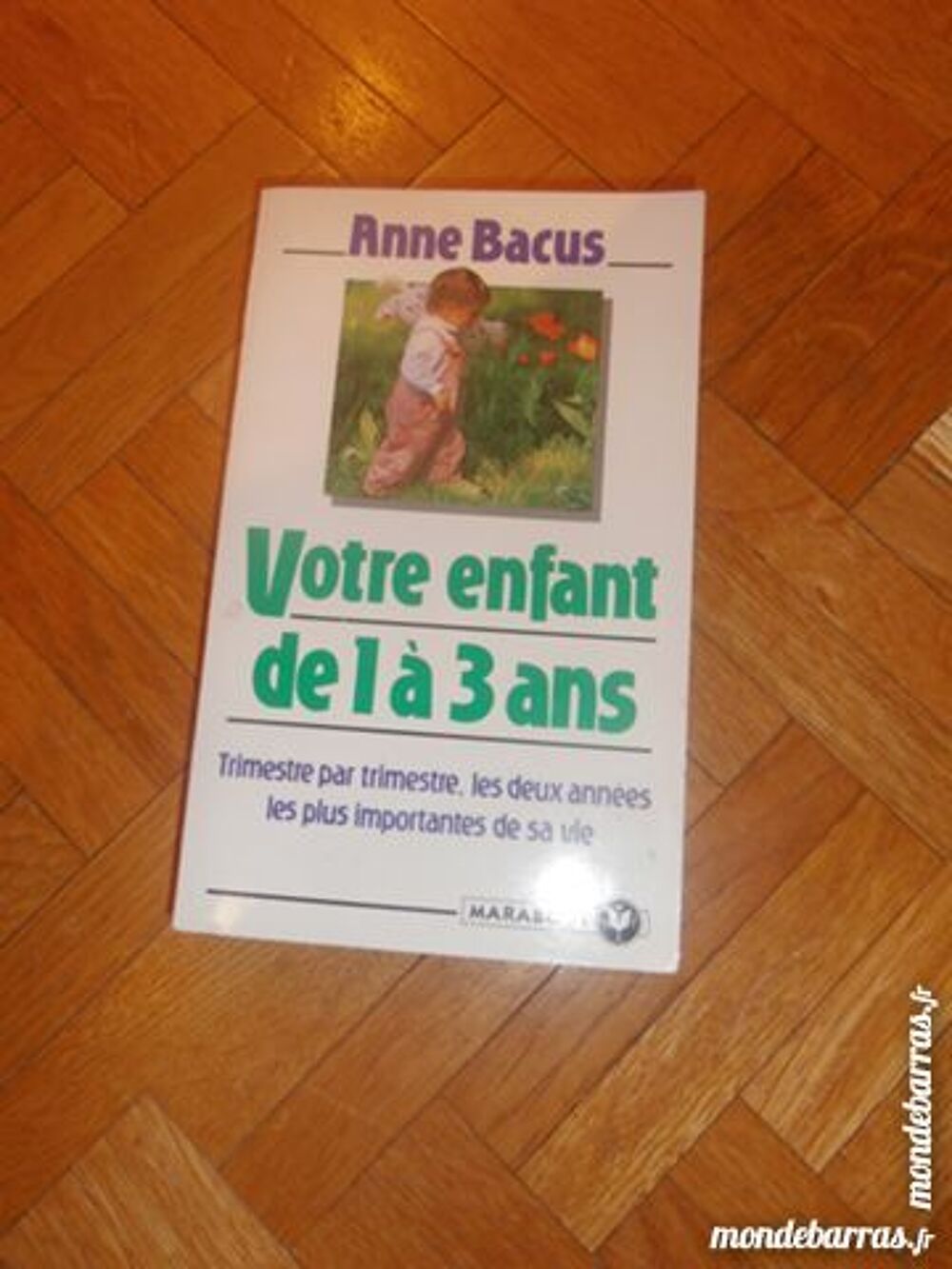 Lot de 3 livres "Votre enfant." (1) Livres et BD