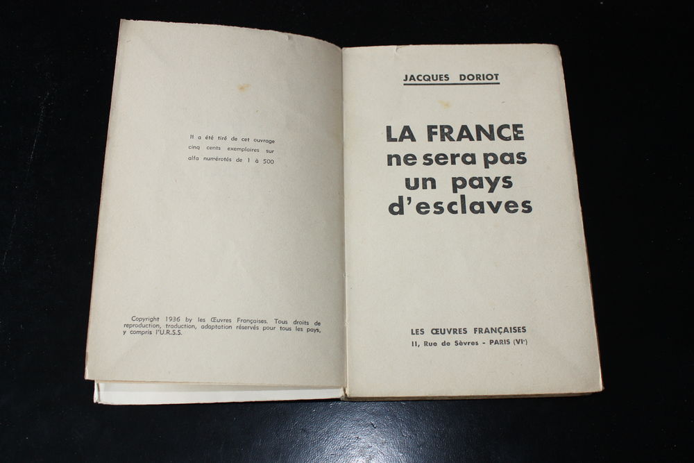 LA FRANCE NE SERA PAS UN PAYS D'ESCLAVES-JacquesDORIOT-1936 Livres et BD
