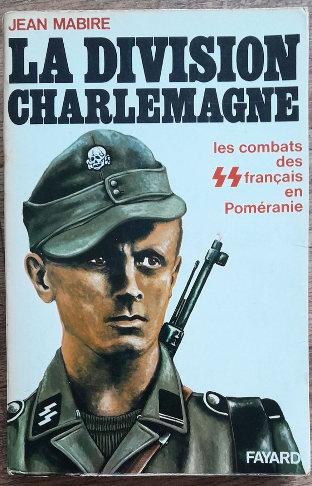 La division Charlemagne : les combats des SS Fran&ccedil;ais en Pom Livres et BD